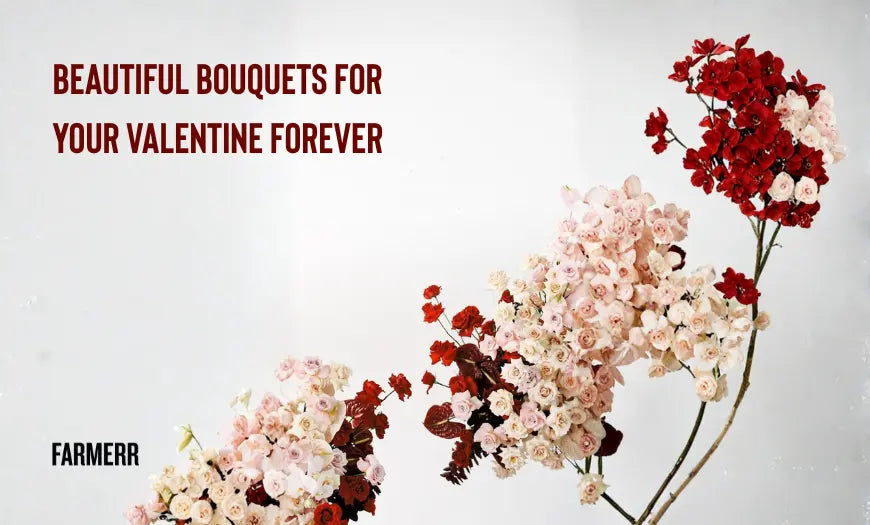 Beautiful Bouquets for Your Valentine Forever