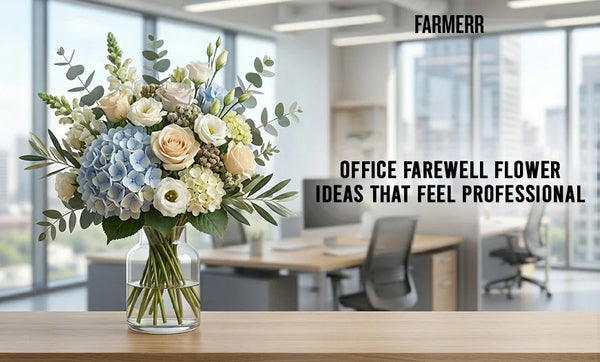 Office Farewell Flower Ideas That Feel Professional - Farmerr